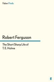 Cover von The Short Sharp Life of T.E.Hulme
