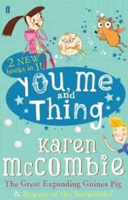 Cover von You Me and Thing: The Great Expanding Guinea Pig & Beware of the Snowblobs!