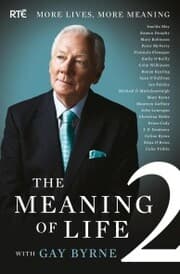 Cover von The Meaning of Life 2 - More Lives, More Meaning with Gay Byrne