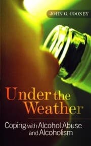 Cover von Under the Weather - Coping with Alcohol Abuse and Alcoholism