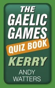 Cover von The Gaelic Games Quiz Book: Kerry