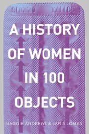 Cover von A History of Women in 100 Objects