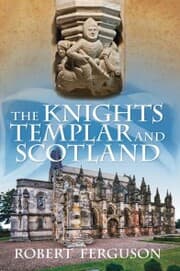 Cover von The Knights Templar and Scotland