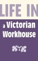 Cover von Life in a Victorian Workhouse