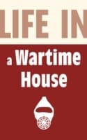 Cover von Life in a Wartime House: 1939-1945