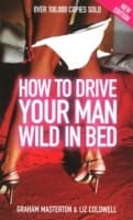 Cover von How To Drive Your Man Wild In Bed
