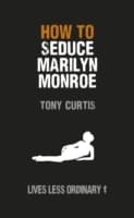 Cover von How to Seduce Marilyn Monroe