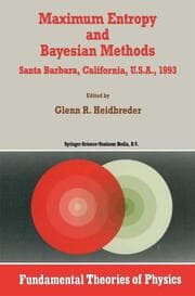 Cover von Maximum Entropy and Bayesian Methods Santa Barbara, California, U.S.A., 1993