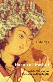 Cover von Harun Al-Rashid and the World of the Thousand and One Nights