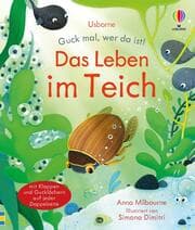Cover von Guck mal, wer da ist! Das Leben im Teich