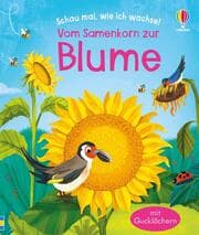 Cover von Schau mal, wie ich wachse! Vom Samenkorn zur Blume