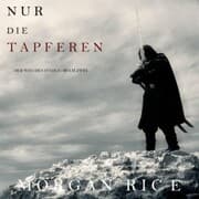 Cover von Nur den Tapferen (Der Weg des Stahls-Buch Zwei)