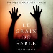Cover von Le Grain de Sable (Une Enquête de Riley Paige - Tome 11)