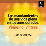 Cover von Los mandamientos de una vida plena en los años dorados