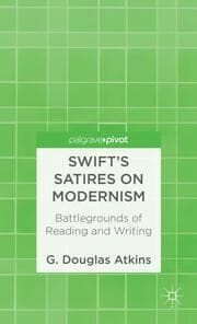Cover von Swifts Satires on Modernism: Battlegrounds of Reading and Writing