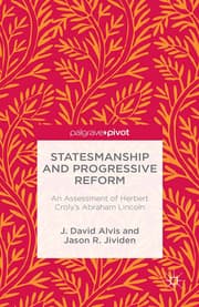 Cover von Statesmanship and Progressive Reform: An Assessment of Herbert Croly's Abraham Lincoln