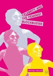 Cover von Celebrity and the Feminist Blockbuster
