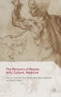 Cover von The Recovery of Beauty: Arts, Culture, Medicine