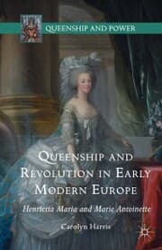 Cover von Queenship and Revolution in Early Modern Europe