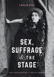Cover von Sex, Suffrage and the Stage