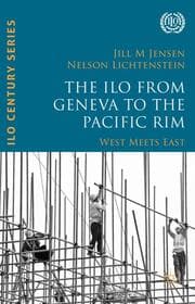 Cover von The ILO from Geneva to the Pacific Rim