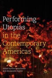 Cover von Performing Utopias in the Contemporary Americas