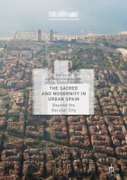 Cover von The Sacred and Modernity in Urban Spain