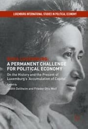 Cover von Rosa Luxemburg: A Permanent Challenge for Political Economy