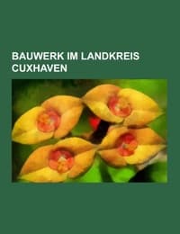 Cover von Bauwerk im Landkreis Cuxhaven