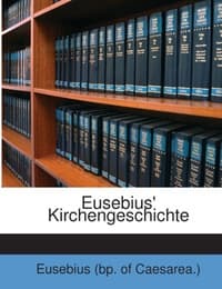 Cover von Eusebius' ...Kirchengeschichte, Übers.Mit Anmerkungen Und Dem Leben Des Verfassers Von A.Closs
