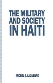 Cover von The Military and Society in Haiti