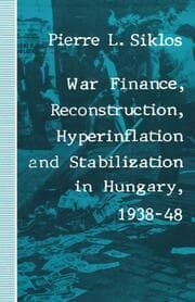Cover von War Finance, Reconstruction, Hyperinflation and Stabilization in Hungary, 1938-48