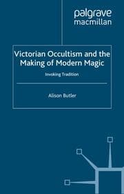 Cover von Victorian Occultism and the Making of Modern Magic