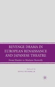 Cover von Revenge Drama in European Renaissance and Japanese Theatre