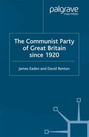 Cover von The Communist Party of Great Britain Since 1920