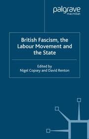 Cover von British Fascism, the Labour Movement and the State
