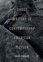 Cover von Ghost Writing in Contemporary American Fiction