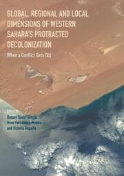 Cover von Global, Regional and Local Dimensions of Western Saharas Protracted Decolonization