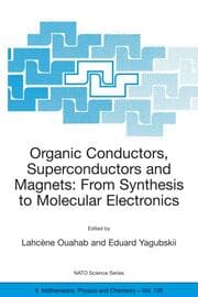 Cover von Organic Conductors, Superconductors and Magnets: From Synthesis to Molecular Electronics