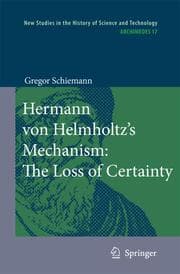 Cover von Hermann von Helmholtzs Mechanism: The Loss of Certainty