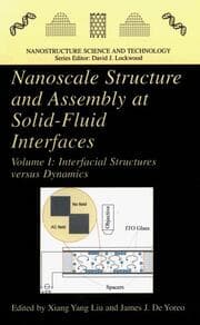 Cover von Nanoscale Structure and Assembly at Solid-Fluid Interfaces I + II
