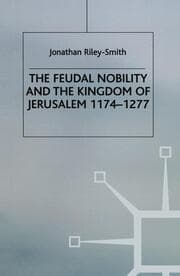 Cover von Feudal Nobility and the Kingdom of Jerusalem, 1174-1277