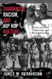 Cover von Shamanism, Racism, and Hip Hop Culture