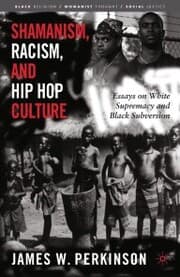 Cover von Shamanism, Racism, and Hip Hop Culture