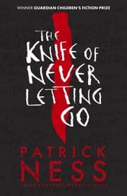 Cover von The Knife of Never Letting Go