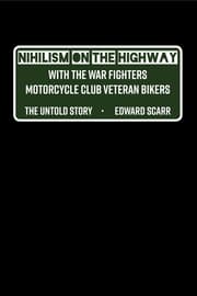 Cover von Nihilism on the Highway with the War Fighters Motorcycle Club Veteran Bikers