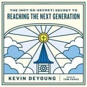 Cover von The (Not-So-Secret) Secret to Reaching the Next Generation