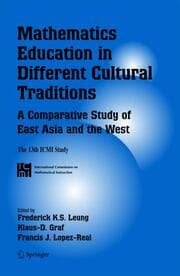 Cover von Mathematics Education in Different Cultural Traditions- A Comparative Study of East Asia and the West