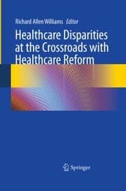Cover von Healthcare Disparities at the Crossroads with Healthcare Reform