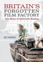 Cover von Britain's Forgotten Film Factory